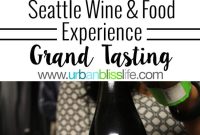 Seattle Wine & Food Experience: Grand Tasting Guide 2026