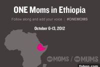 Join Me in Ethiopia: Support the ONEMoms Movement