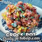 Crock Pot Fruity Pebbles Treats