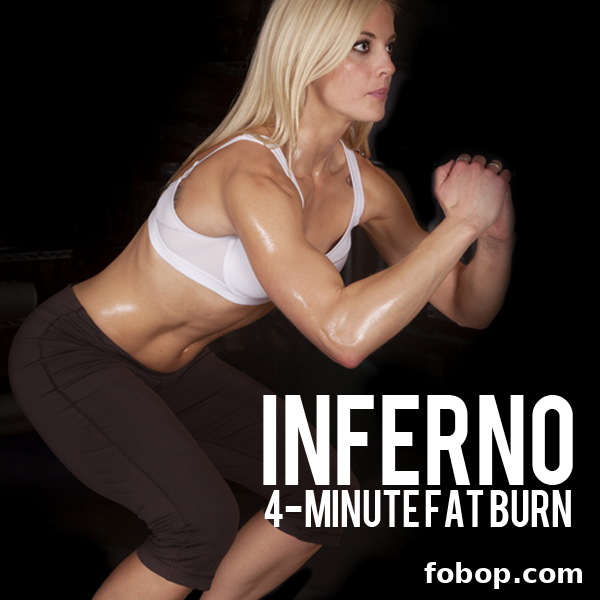 6 Fat-Burning Workouts You Can Do in 4 Minutes Each 5 INFERNO - 4 Minute Fat Burn